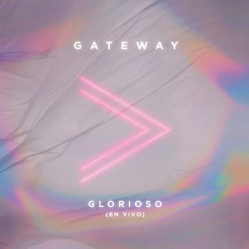 Gateway - Glorioso (En Vivo)