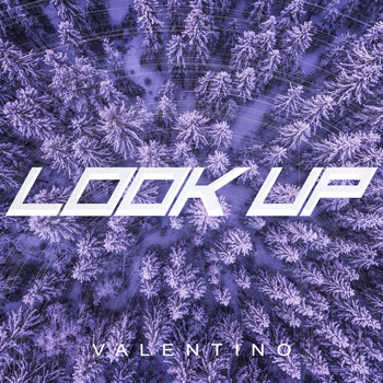 Valentino - Look Up (Explicit)