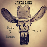 Jaryd Lane - Dust n Bones, Vol. 1 - EP