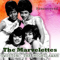 The Marvelettes - Twistin' the Night Away (Remastered)