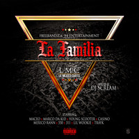 DJ Scream - Maceo Presents La Familia Hosted by DJ Scream (Explicit)