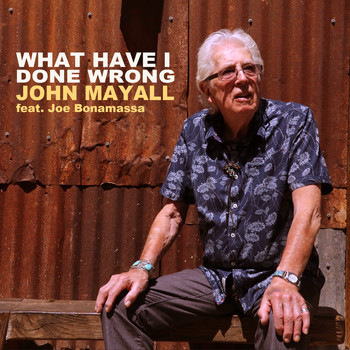 John Mayall - What Have I Done Wrong
