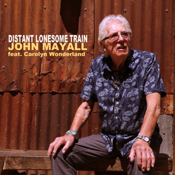 John Mayall - Distant Lonesome Train