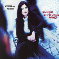 Marianne Antonsen - Soulful Christmas Songs