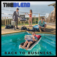 The Blend - Back to Business
