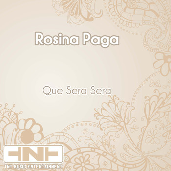 Rosina Paga - Que Sera Sera