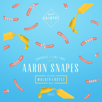 Aaron Snapes - Sausages / Like That