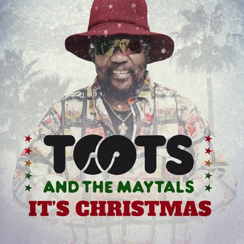 Toots And The Maytals - It's Christmas