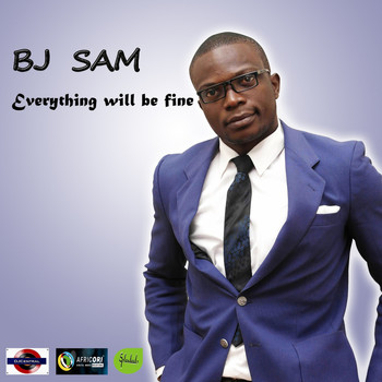 BJ Sam - Everything Will Be Fine