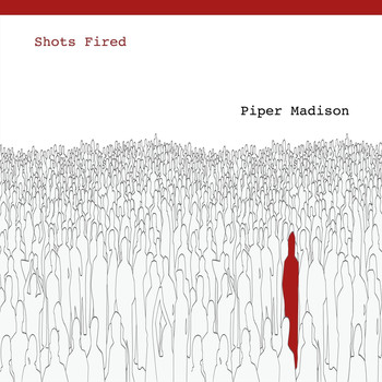 Piper Madison - Shots Fired