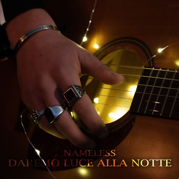 Nameless - Daremo luce alla notte