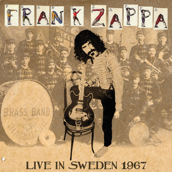 Frank Zappa - Live in Sweden 1967