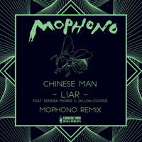 Chinese Man - Liar (Mophono Remix)