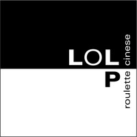 Roulette Cinese - Lol (Video Version)