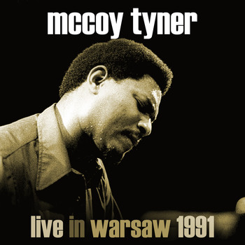 McCoy Tyner - Live In Warsaw 1991