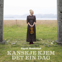 Sigrid Moldestad - Kanskje kjem det ein dag