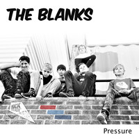 The Blanks - Pressure