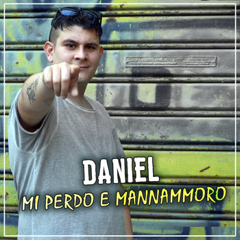 Daniel - Mi perdo e mannammoro