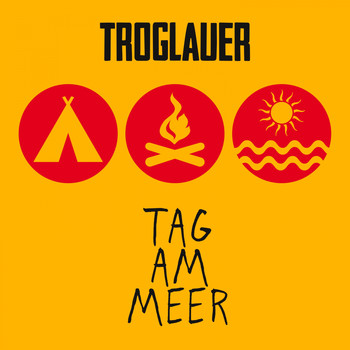 Troglauer Buam - Tag am Meer (Explicit)