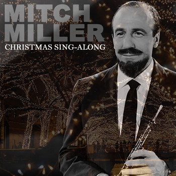 Mitch Miller - Christmas Sing - Along