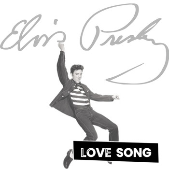 Elvis Presley - Love Songs