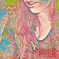 Phie - Rage