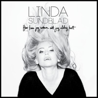 Linda Sundblad - Hur Kan Jag Sakna Nåt Jag Aldrig Haft