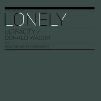 Ultracity - Lonely