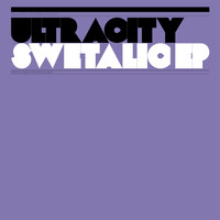 Ultracity - Swetalic - EP