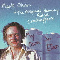 Mark Olson - My Own Jo Ellen