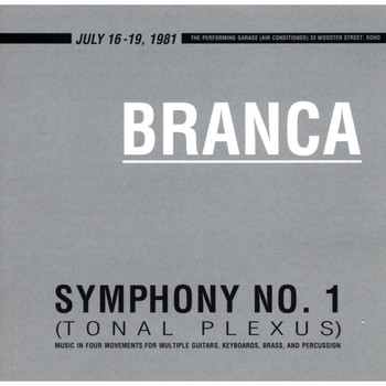 Glenn Branca / - Symphony No. 1 (Tonal Plexus)