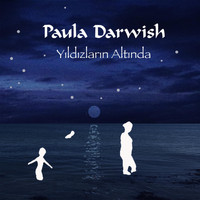 Paula Darwish - Yıldızların Altında