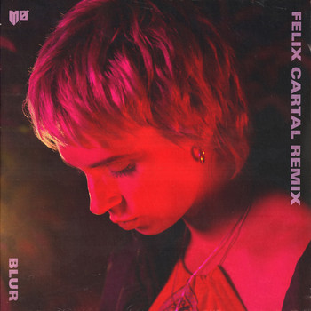 MØ - Blur (Felix Cartal Remix)