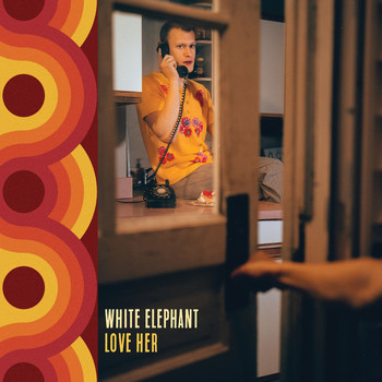White Elephant - Love Her