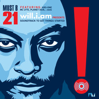 Will.I.Am - Must B 21 (Soundtrack to Get Things Started) (Explicit)