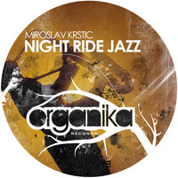 Miroslav Krstic - Night Ride Jazz