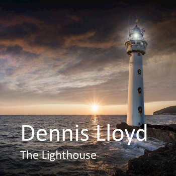 Dennis Lloyd - The Lighthouse