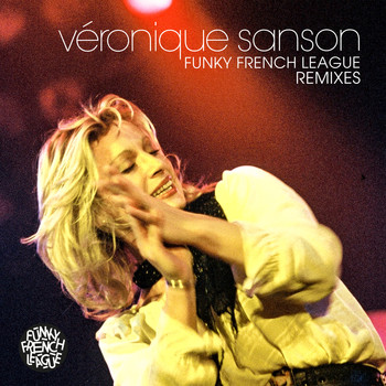 Véronique Sanson - Funky French League Remixes