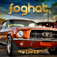 Foghat - The Live E.P.