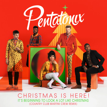 Pentatonix - It's Beginning To Look A Lot Like Christmas (Country Club Martini Crew Remix)