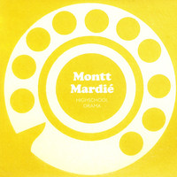 Montt Mardié - Highschool Drama