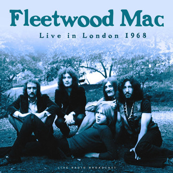Fleetwood Mac - Live in London 1968 (Live)