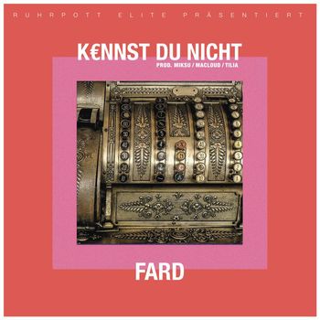 Fard - Kennst du nicht (Explicit)