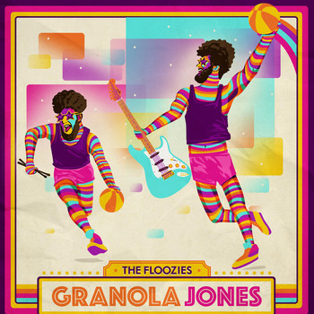 The Floozies - Granola Jones (Explicit)