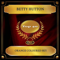 Betty Hutton - Orange Coloured Sky (Billboard Hot 100 - No. 24)