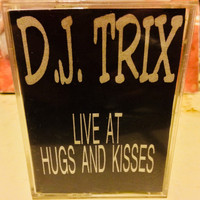 Trix - LIVE @ HUGZ & KISSEZ