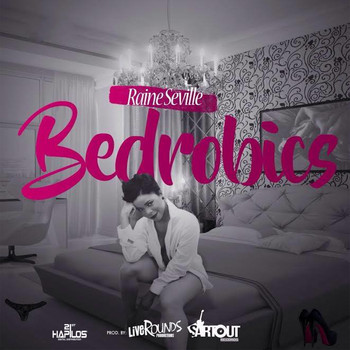 Raine Seville - Bedrobics - Single (Explicit)