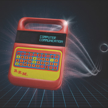 R.E.M. - Computer Communication