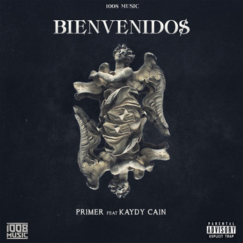 Primer - Bienvenidos (feat. Kaydy Cain) (Explicit)