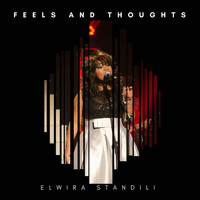 Elwira Standili - Feels and Thoughts
